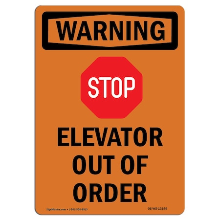 Signmission OSHA WARNING Sign, Elevator Out Of Order W/ Symbol, 14in X 10in Decal, 10" W, 14" L, Portrait OS-WS-D-1014-V-13149